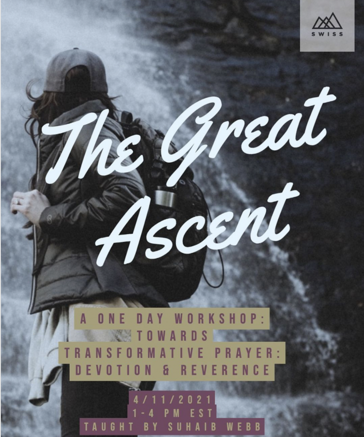 The Great Ascent taught by Suhaib Webb